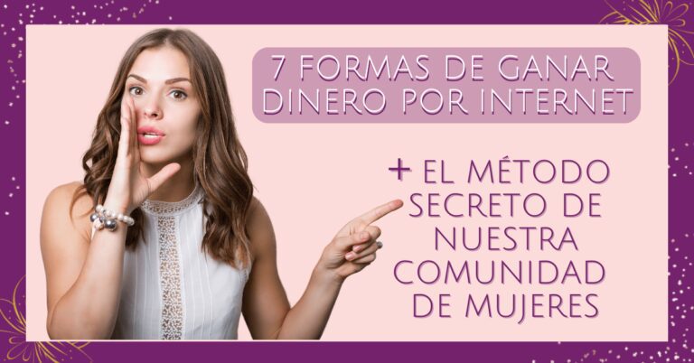 Cómo Ganar Dinero por Internet Siendo Mujer: 8 Opciones Reales y Rentables